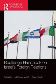 Title: Routledge Handbook on Israel's Foreign Relations, Author: Joel Peters