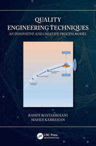 Title: Quality Engineering Techniques: An Innovative and Creative Process Model, Author: Ramin Rostamkhani