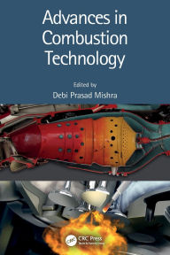 Title: Advances in Combustion Technology, Author: Debi Prasad Mishra