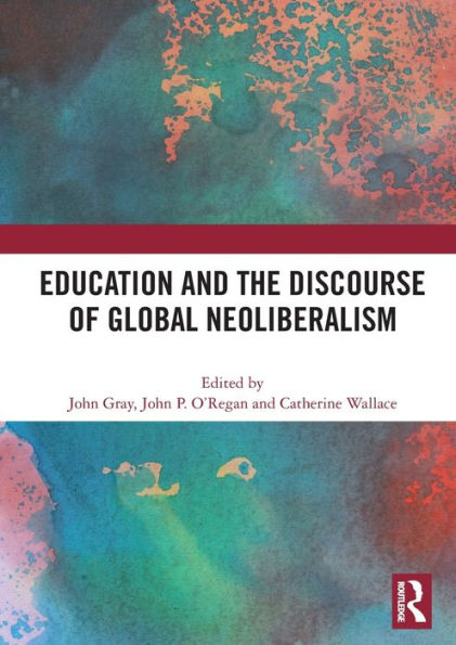 Education and the Discourse of Global Neoliberalism