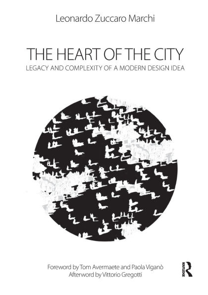 the Heart of City: Legacy and Complexity a Modern Design Idea