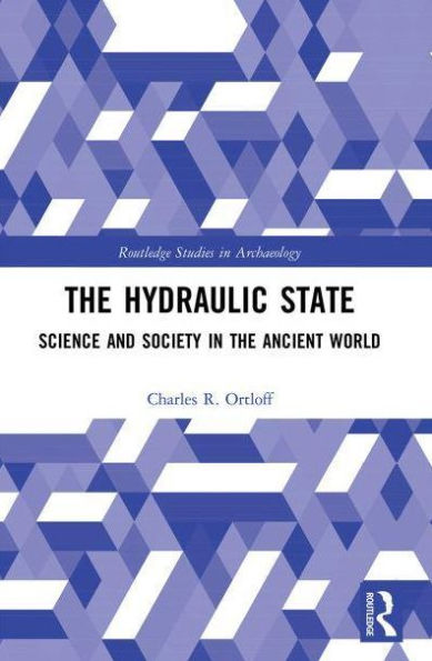 the Hydraulic State: Science and Society Ancient World