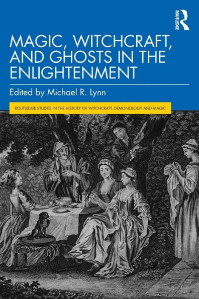 Magic, Witchcraft, and Ghosts the Enlightenment