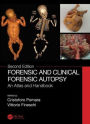 Forensic and Clinical Forensic Autopsy: An Atlas and Handbook