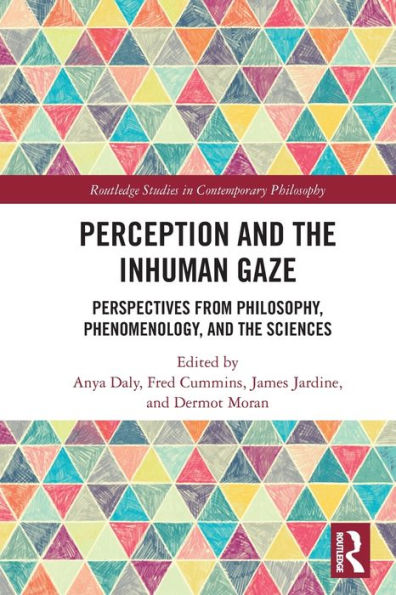 Perception and the Inhuman Gaze: Perspectives from Philosophy, Phenomenology, Sciences
