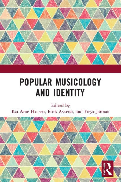 Popular Musicology and Identity: Essays Honour of Stan Hawkins