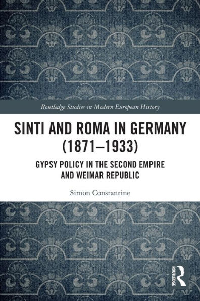 Sinti and Roma Germany (1871-1933): Gypsy Policy the Second Empire Weimar Republic