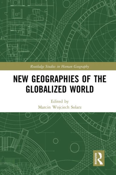 New Geographies of the Globalized World