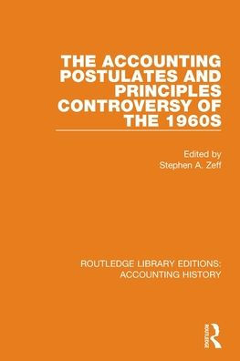 the Accounting Postulates and Principles Controversy of 1960s