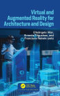 Virtual and Augmented Reality for Architecture and Design