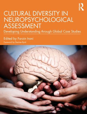 Cultural Diversity Neuropsychological Assessment: Developing Understanding through Global Case Studies