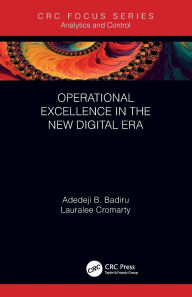 Title: Operational Excellence in the New Digital Era, Author: Adedeji B. Badiru