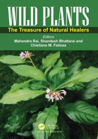Title: Wild Plants: The Treasure of Natural Healers, Author: Mahendra Rai