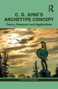 C. G. Jung's Archetype Concept: Theory, Research and Applications