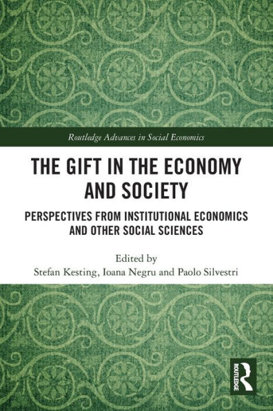 the Gift Economy and Society: Perspectives from Institutional Economics Other Social Sciences