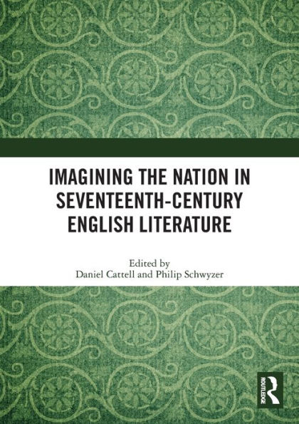 Imagining the Nation in Seventeenth-Century English Literature