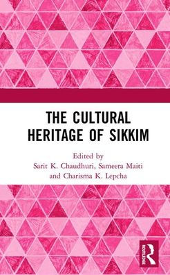 The Cultural Heritage of Sikkim