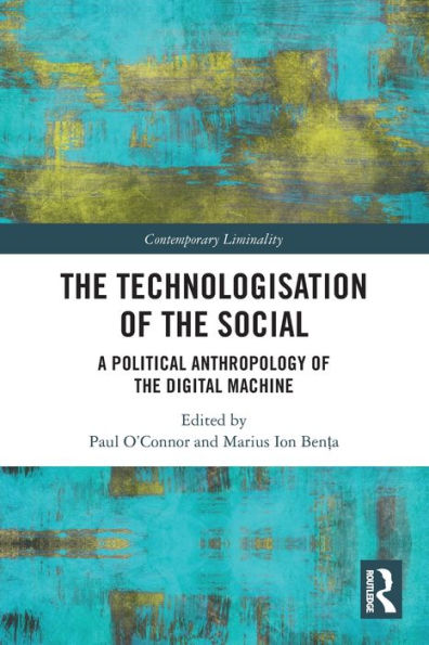 the Technologisation of Social: A Political Anthropology Digital Machine