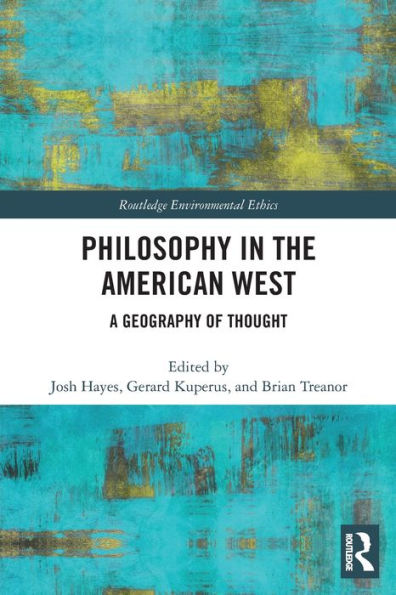 Philosophy the American West: A Geography of Thought