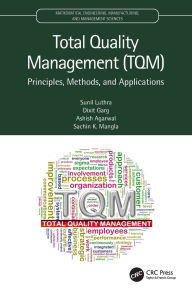 Title: Total Quality Management (TQM): Principles, Methods, and Applications, Author: Sunil Luthra