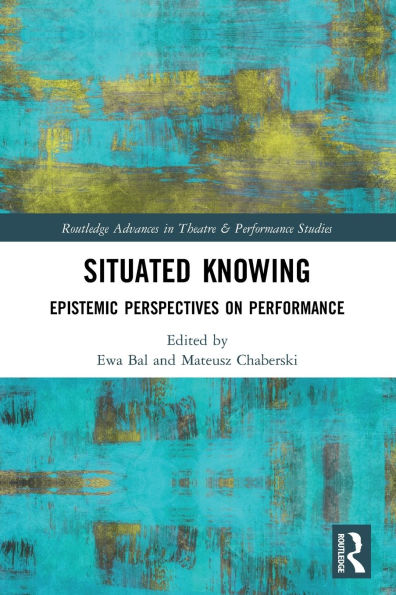 Situated Knowing: Epistemic Perspectives on Performance