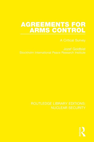 Agreements for Arms Control: A Critical Survey