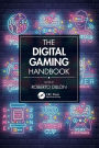 The Digital Gaming Handbook / Edition 1