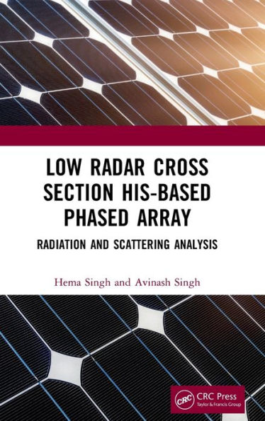 Low Radar Cross Section HIS-Based Phased Array: Radiation and Scattering Analysis / Edition 1