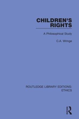 Children's Rights: A Philosophical Study / Edition 1