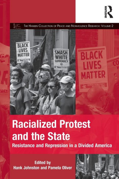 Racialized Protest and the State: Resistance Repression a Divided America