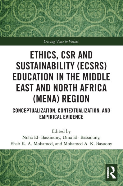 Ethics, CSR and Sustainability (ECSRS) Education in the Middle East and North Africa (MENA) Region: Conceptualization, Contextualization, and Empirical Evidence