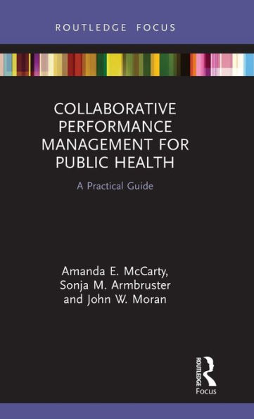 Collaborative Performance Management for Public Health: A Practical Guide