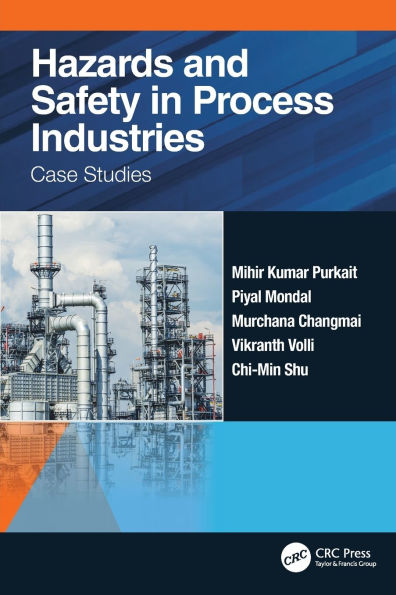 Hazards and Safety Process Industries: Case Studies