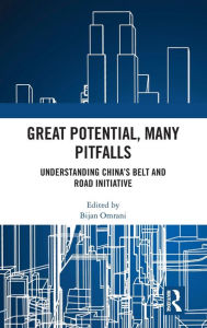 Title: Great Potential, Many Pitfalls: Understanding China's Belt and Road Initiative, Author: Bijan Omrani