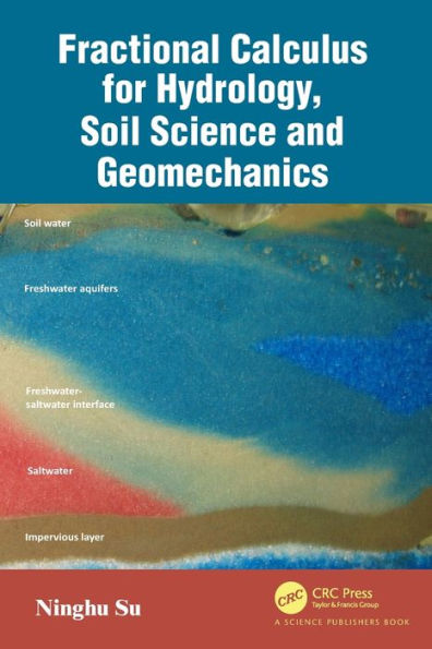 Fractional Calculus for Hydrology, Soil Science and Geomechanics: An Introduction to Applications