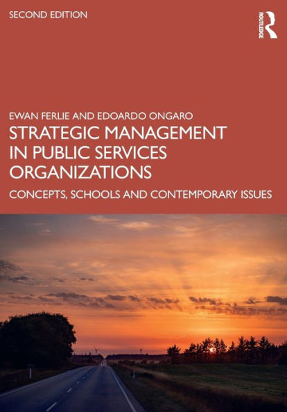 Strategic Management Public Services Organizations: Concepts, Schools and Contemporary Issues