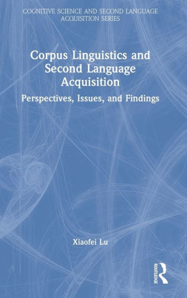 Corpus Linguistics and Second Language Acquisition: Perspectives, Issues, Findings