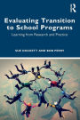 Evaluating Transition to School Programs: Learning from Research and Practice