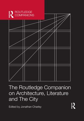 The Routledge Companion on Architecture, Literature and The City
