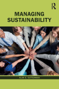Title: Managing Sustainability, Author: Alan S. Gutterman