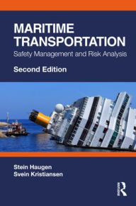 Title: Maritime Transportation: Safety Management and Risk Analysis, Author: Stein Haugen
