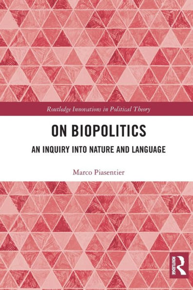 On Biopolitics: An Inquiry into Nature and Language