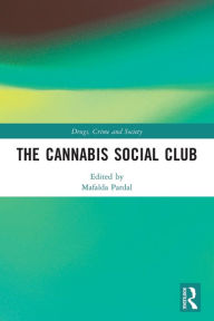 Title: The Cannabis Social Club, Author: Mafalda Pardal