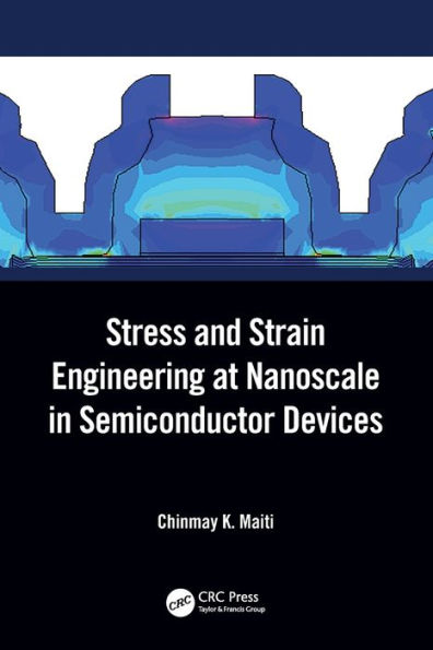 Stress and Strain Engineering at Nanoscale Semiconductor Devices