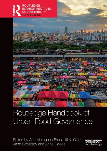 Routledge Handbook of Urban Food Governance