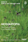 Mosquitopia: The Place of Pests in a Healthy World