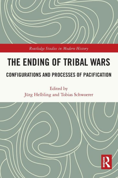 The Ending of Tribal Wars: Configurations and Processes Pacification