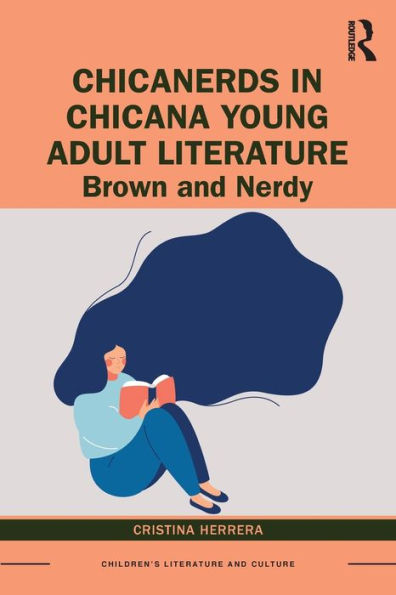 ChicaNerds Chicana Young Adult Literature: Brown and Nerdy