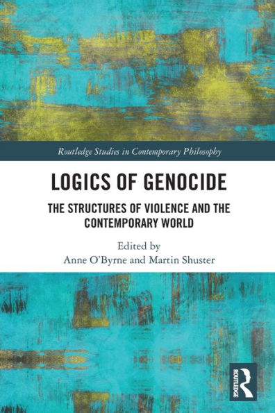 Logics of Genocide: the Structures Violence and Contemporary World