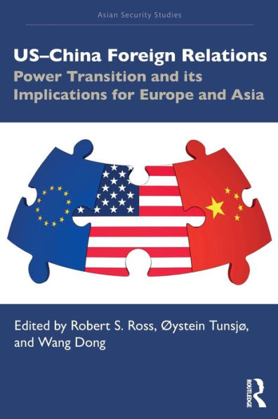 US-China Foreign Relations: Power Transition and its Implications for Europe Asia